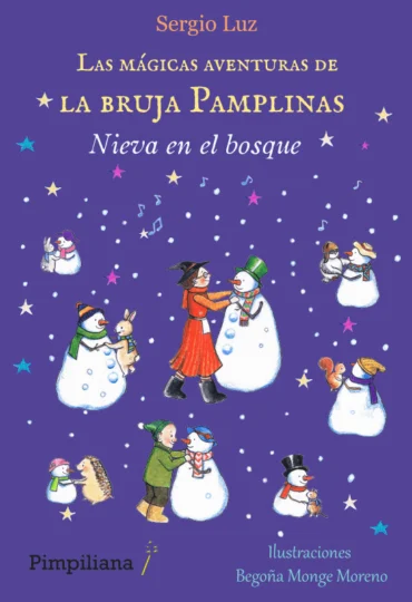 Portada del libro Nieva en el bosque, libro 3 de la colección Las mágicas aventuras de la bruja Pamplinas, de Sergio Luz