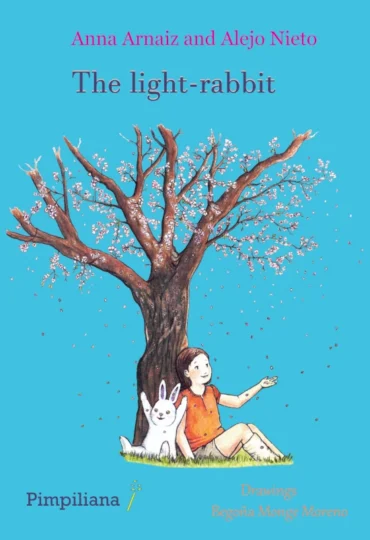 Cover of The light-rabbit, by Anna Arnaiz and Alejo Nieto, illustrated by Begoña Monge Moreno